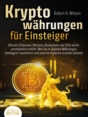 cover image of KRYPTOWÄHRUNGEN FÜR EINSTEIGER--Bitcoin, Ethereum, Altcoins, Blockchain und ICOs leicht verständlich erklärt